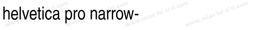 helvetica pro narrow字体转换